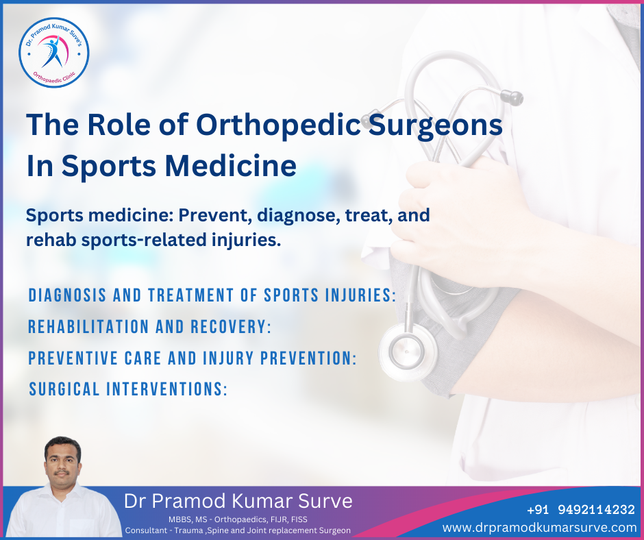 The Role of Orthopedic Surgeons In Sports Medicine