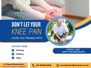 Knee Replacement Surgeon in hadapsar.